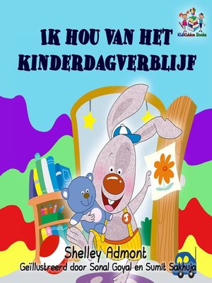 cover image of Ik hou van het kinderdagverblijf (Dutch book for kids -I Love to Go to Daycare)